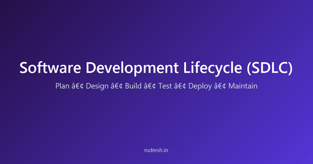 Software Development Lifecycle (SDLC): A Complete Guide
